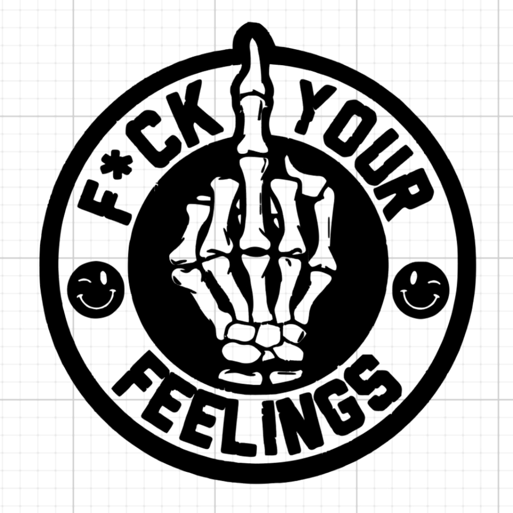 F*** Your Feelings Skeleton Middle Finger Vinyl Decal